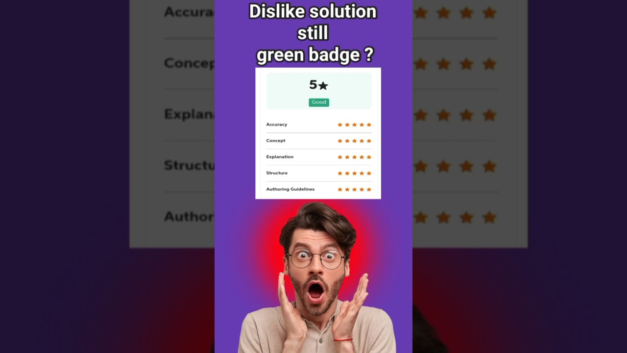 I get green badge on my dislike Chegg solution 😛