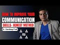 How to improve your Communication Skills. | by Dr. Sandeep Patil.