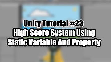 High Score System Using Static Vairable And Property - Unity Tutorials #23