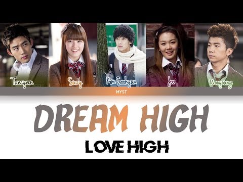 Dream High (드림하이) - Love High (Color Coded Lyrics HAN|ROM|INDO) Sub Indo | Lirik Terjemahan
