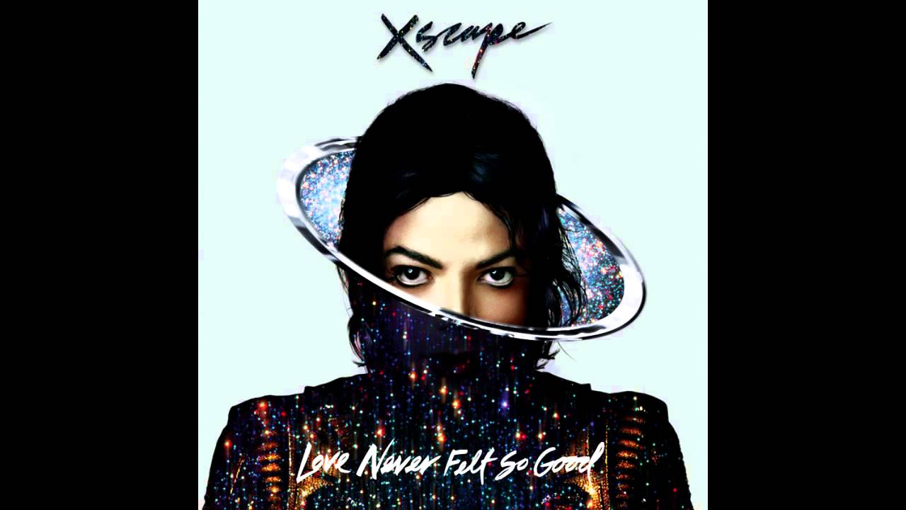 Michael Jackson - Love Never Felt So Good (Xscape Album) - YouTube Michael Jackson - Love Never Felt So Good (Xscape Album) - YouTube