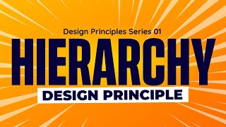 Understanding Hierarchy |  Design Principles Series 01 | African Geeks