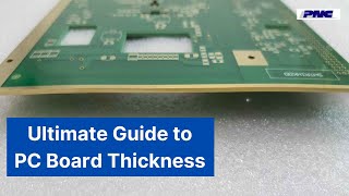 Ultimate Guide to PC Board Thickness