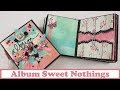 Tutorial Scrapbooking: Album Sweet Nothings, colaboración con "Está en tus manos"