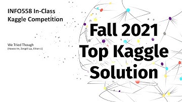 Top Kaggle Solution for Fall 2021 Semester