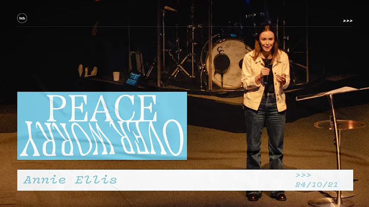 Peace Over Worry - Annie Ellis | HTB Live Stream