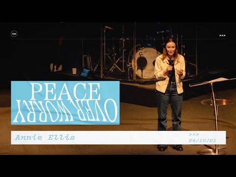 Peace Over Worry – Annie Ellis | HTB Live Stream