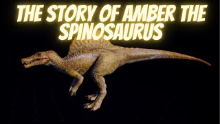 The Story of Amber the Spinosaurus