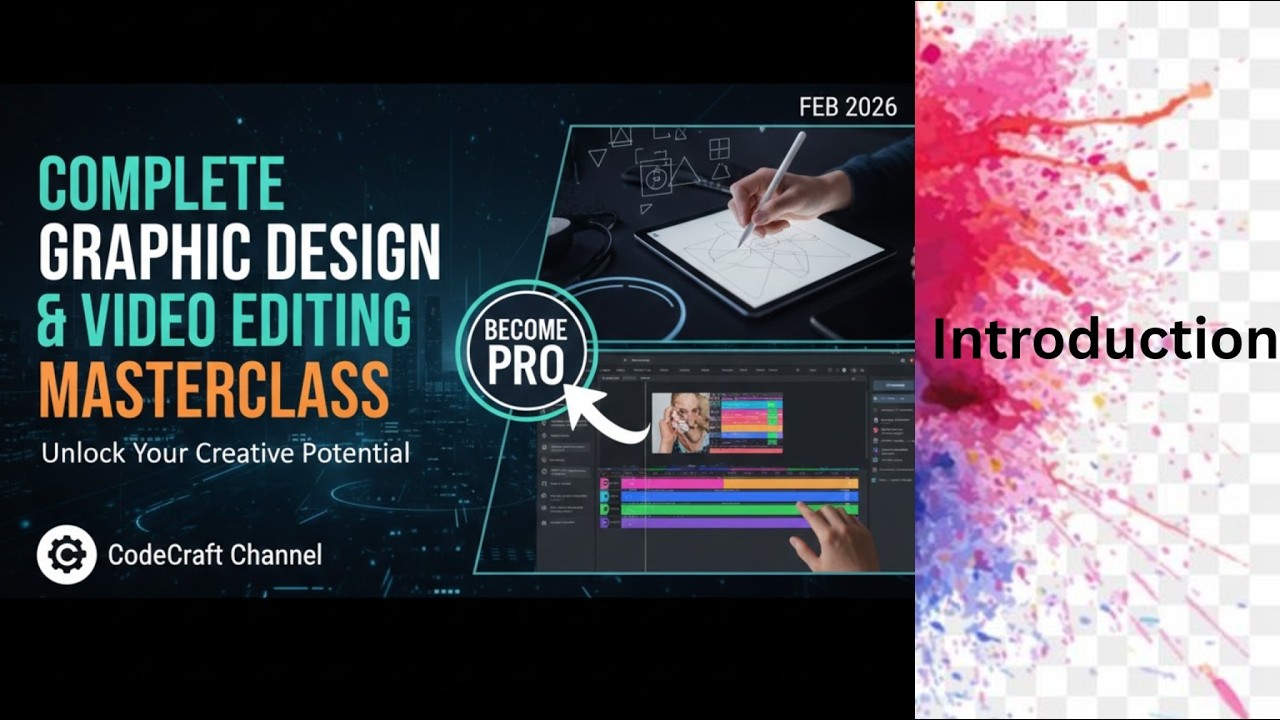 Complete Graphic Design & Video Editing Masterclass | Introduction ...