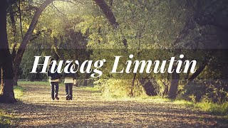 HUWAG LIMUTIN | Bianca Lopez Aguila | Arnel Aquino, SJ