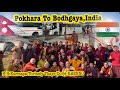 Pokhara  to bodhgaya india  kagyu monlam 2023 hh karmapa thrinely thaya dorje khenno
