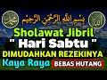 PUTAR PAGI INI !!Sholawat Nabi Merdu, Sholawat Jibril Mustajab Penarik Rezeki Dari Segala Arah