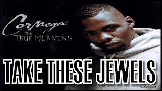 Cormega || Take These Jewels || Hip Hop