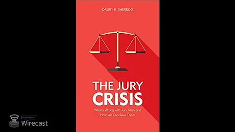 Dr. Drury R. Sherrod  "The Jury Crisis"