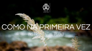 Fundo para oração/pregação: Como na primeira vez ( Casa de Davi ) | Instrumental piano+pad