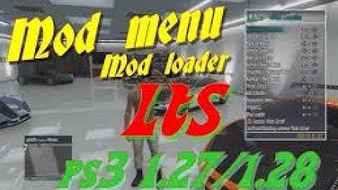 MOD MENU (mod loader) LTS v2.3.5 GTA V PS3 1.27/1.28 DEX/CEX BLES/BLUS +DOWNLOAD