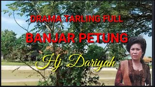 Banjar Petung | Drama Tarling Full | Cahaya Muda | Hj Dariyah