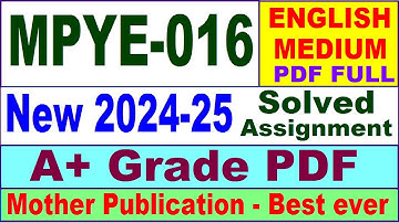 MPYE 016 solved assignment 2024-25 in English || mpye 016 solved assignment 2025 || mpye16 2024-25