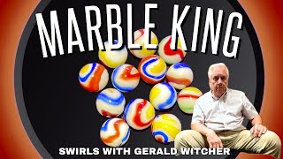 Marble King Swirls with Gerald Witcher