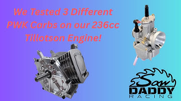 We Tested 3 PWK Carbs with our Tillotson 236CC Engine