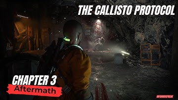 The Callisto Protocol - Chapter 3: AFTERMATH Gameplay (PC) - Survive the Depths! 🩸🔧