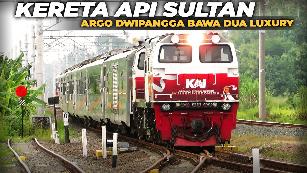GOKIL!!! KERETA SULTAN ARGO DWIPANGGA BAWA 2 LUXURY | Nonton Kereta Api ...