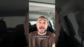 Dica de GRC: Como ser feliz no trabalho?