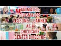 ANIMATED:FIVE MAJOR LESSONS I LEARNED AS A CHILDCARE CENTER DIRECTOR