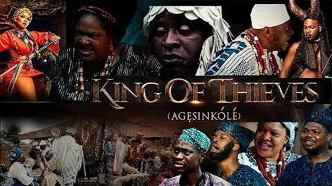 KING OF THIEVES (AGESINKOLE). FEMI ADEBAYO || ODUNLADE ADEKOLA || IBRAHIM CHATTA || TOYIN ABRAHAM