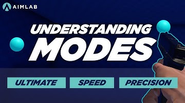 Understanding the Ultimate, Speed & Precision modes in Aim Lab