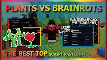 PLANTS VS BRAINROTS Script Pastebin 2025 AUTO FARM, AUTO MERGE MADNESS, KILL AURA, BUY (NO KEY) 🧬🌻
