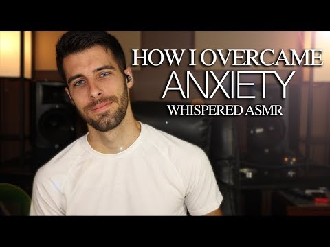 ASMR - How I Overcame Anxiety - Relaxing Male ASMR