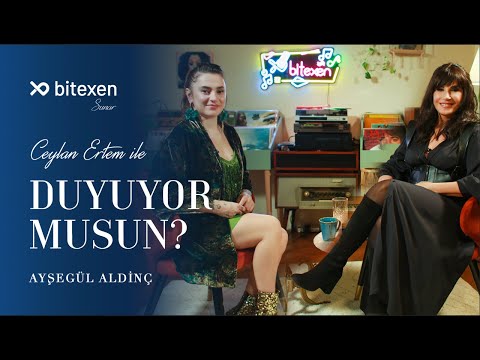 Ceylan Ertem ile Duyuyor Musun?  @aysegulaldinc