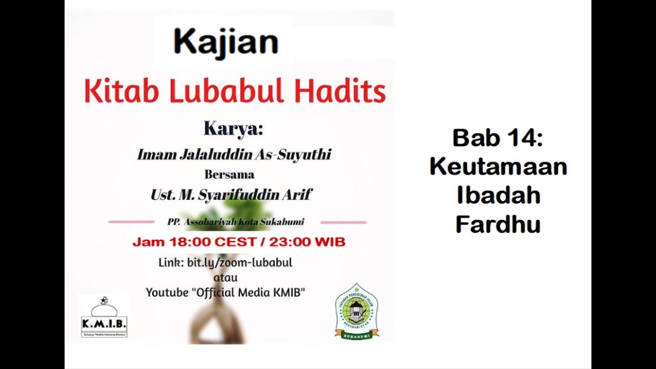 (14) Keutamaan Ibadah Fardhu - Bab ke-14- Kajian Lubabul Hadits - oleh Ustad Arif