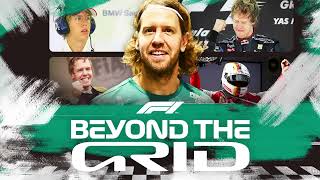 Sebastian Vettel: Saying Goodbye To Formula 1 | Beyond The Grid | F1 Official Podcast