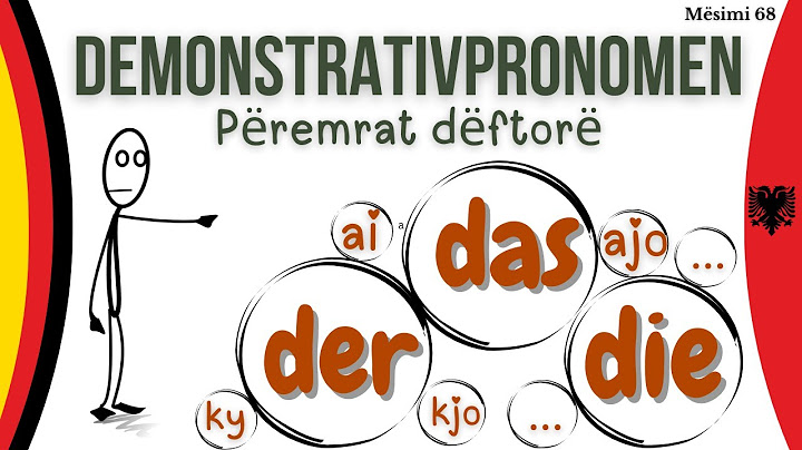 DER - DIE - DAS  I Als Demonstrativpronomen I Si PËREMRA DËFTORË I      Mësimi 68