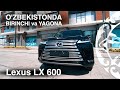 LEXUS LX600 - Yangi SAMURAI Toshkentga keldi