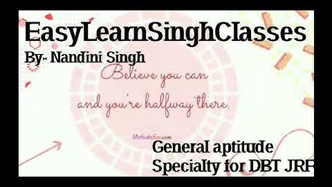 Session-1 | General Aptitude for DBT Jrf exam by Nandini Singh
