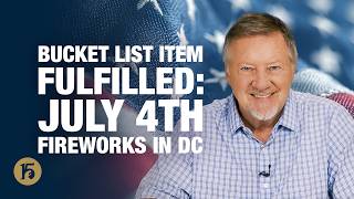 Bucket List Item Fulfilled: July 4th Fireworks in DC | GH15: Daily Prayer with Dutch | July 6, 2026