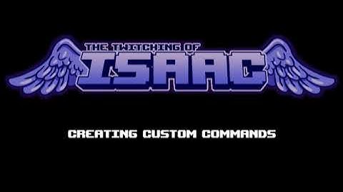 Twitching of Isaac - Tutorial - Creating Custom Commands