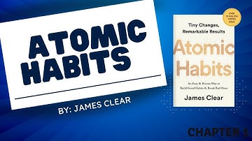 Atomic Habits |  Chapter 1 |Why Tiny Changes Make a Big Difference | Success