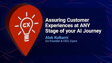 Cyara Xchange 2024 Session Replay: Assuring Customer Journeys at Any Stage of Your AI Journey