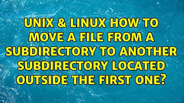 How to move a file from a subdirectory to another subdirectory located outside the first one?