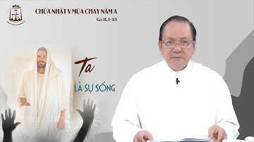 Lời Chúa - Chúa Nhật V Mùa Chay Năm A 26/03/2023