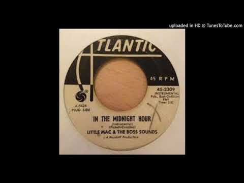 LITTLE MAC & THE BOSS SOUNDS - IN THE MIDNIGHT HOUR