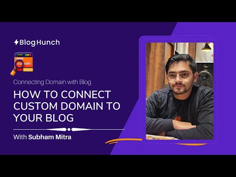 How to connect custom domain to your blog - BlogHunch
