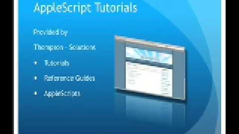 AppleScript Tutorial: Getting Started with AppleScript