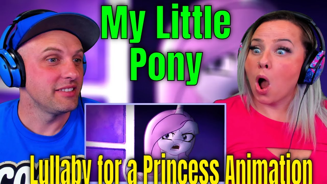 Lullaby for a Princess Animation | My Little Pony | THE WOLF HUNTERZ REACTIONS
