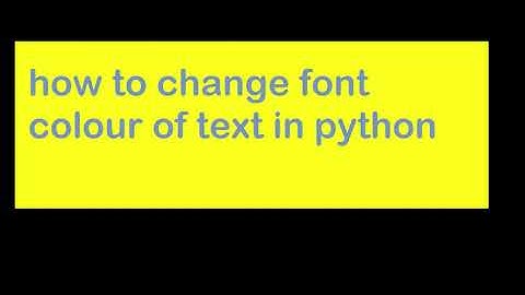 How to change font color of text in python