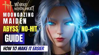 Download lagu Moongazing Maiden Easy Abyss No-Hit Guide [Where Winds Meet] (Legend)